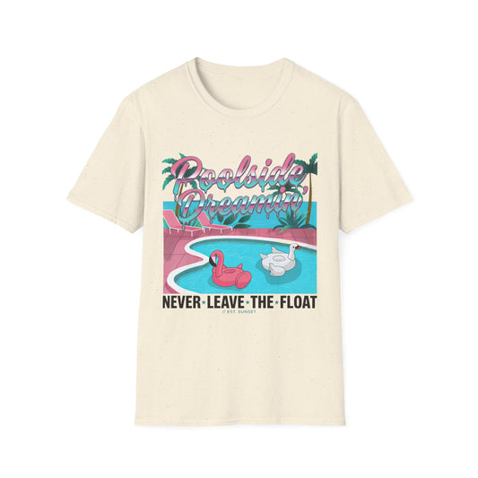 Poolside Dreams T-Shirt — "Never Leave the Float" Retro Swim Tee
