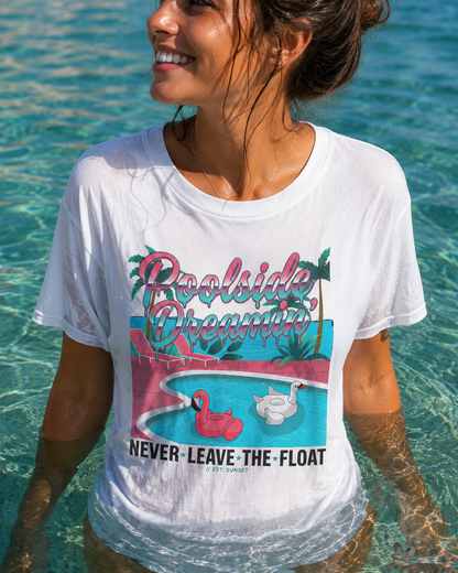 Poolside Dreams T-Shirt — "Never Leave the Float" Retro Swim Tee