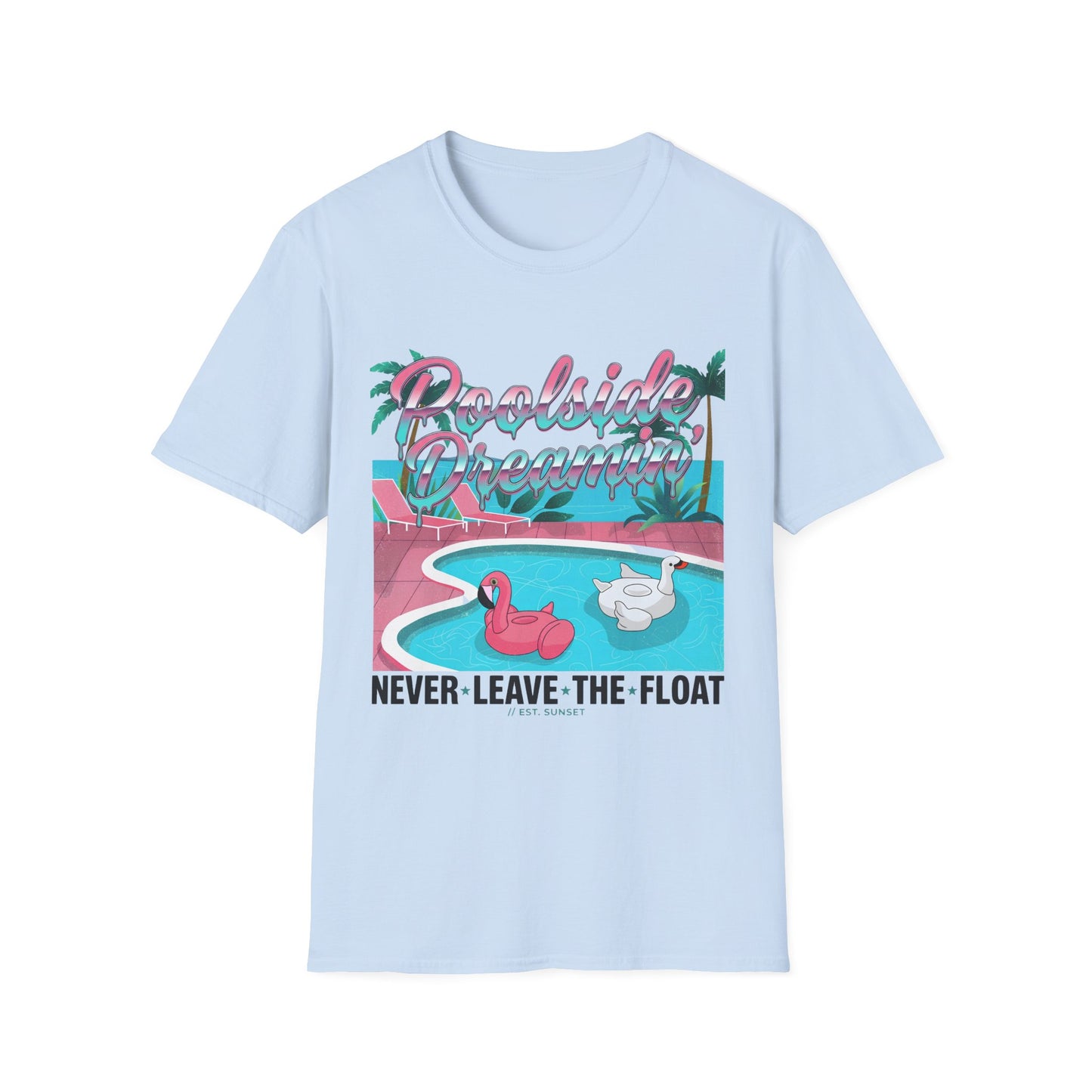 Poolside Dreams T-Shirt — "Never Leave the Float" Retro Swim Tee